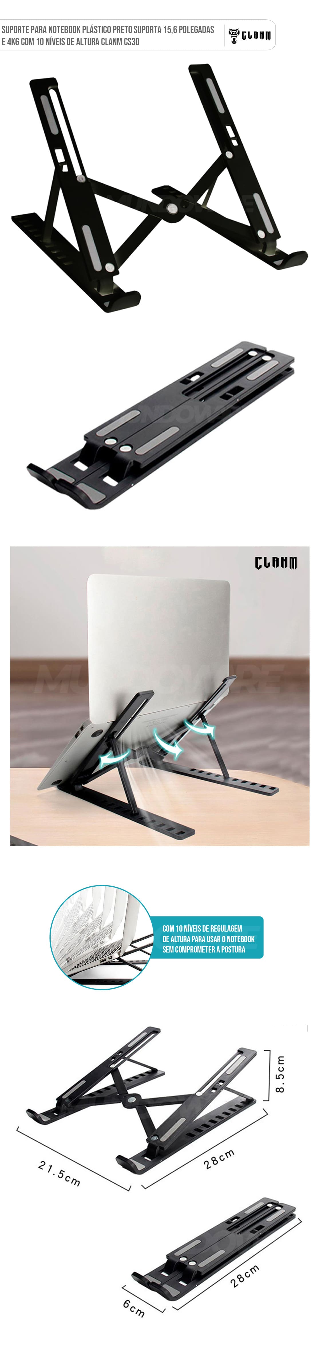 Suporte Para Notebook Plástico Preto Suporta 15,6 Polegadas e 4kg Com 10 Níveis de Altura Clanm CS30 Suporte Para Notebook Plástico Preto Suporta 15,6 Polegadas e 4kg Com 10 Níveis de Altura Clanm CS30