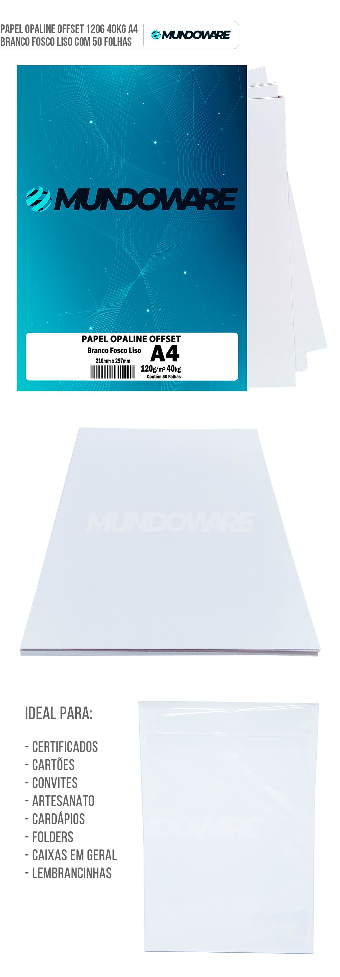 Papel Opaline A4 120g 40kg Offset Branco Liso com 50 folhas Mundoware Papel Opaline A4 120g 40kg Offset Branco Liso com 50 folhas Mundoware