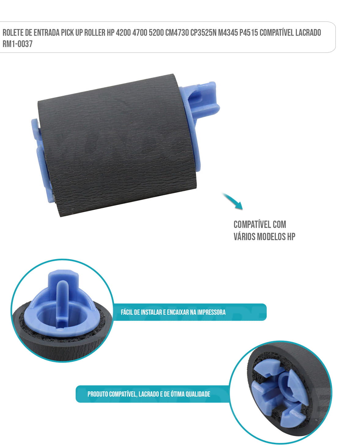 Rolete de Entrada Pick Up Roller HP 4200 4700 5200 CM4730 CP3525N M4345 P4515 Compatível Lacrado RM1-0037 Rolete de Entrada Pick Up Roller HP 4200 4700 5200 CM4730 CP3525N M4345 P4515 Compatível Lacrado RM1-0037
