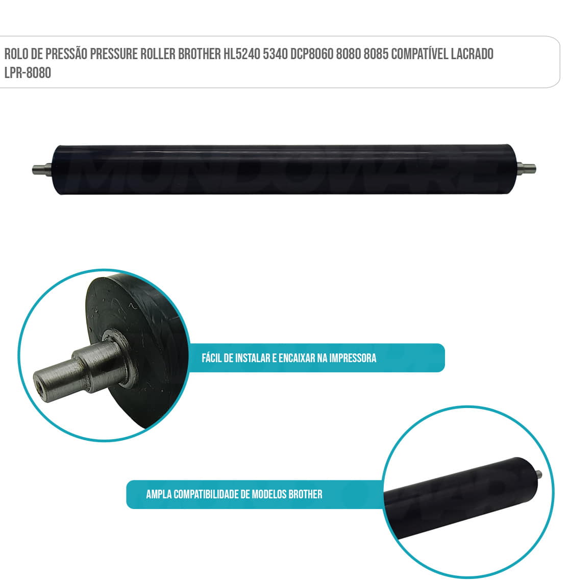 Rolo de Pressão Pressure Roller Brother HL5240 5340 DCP8060 8080 8085 Compatível Lacrado LPR-8080 Rolo de Pressão Pressure Roller Brother HL5240 5340 DCP8060 8080 8085 Compatível Lacrado LPR-8080