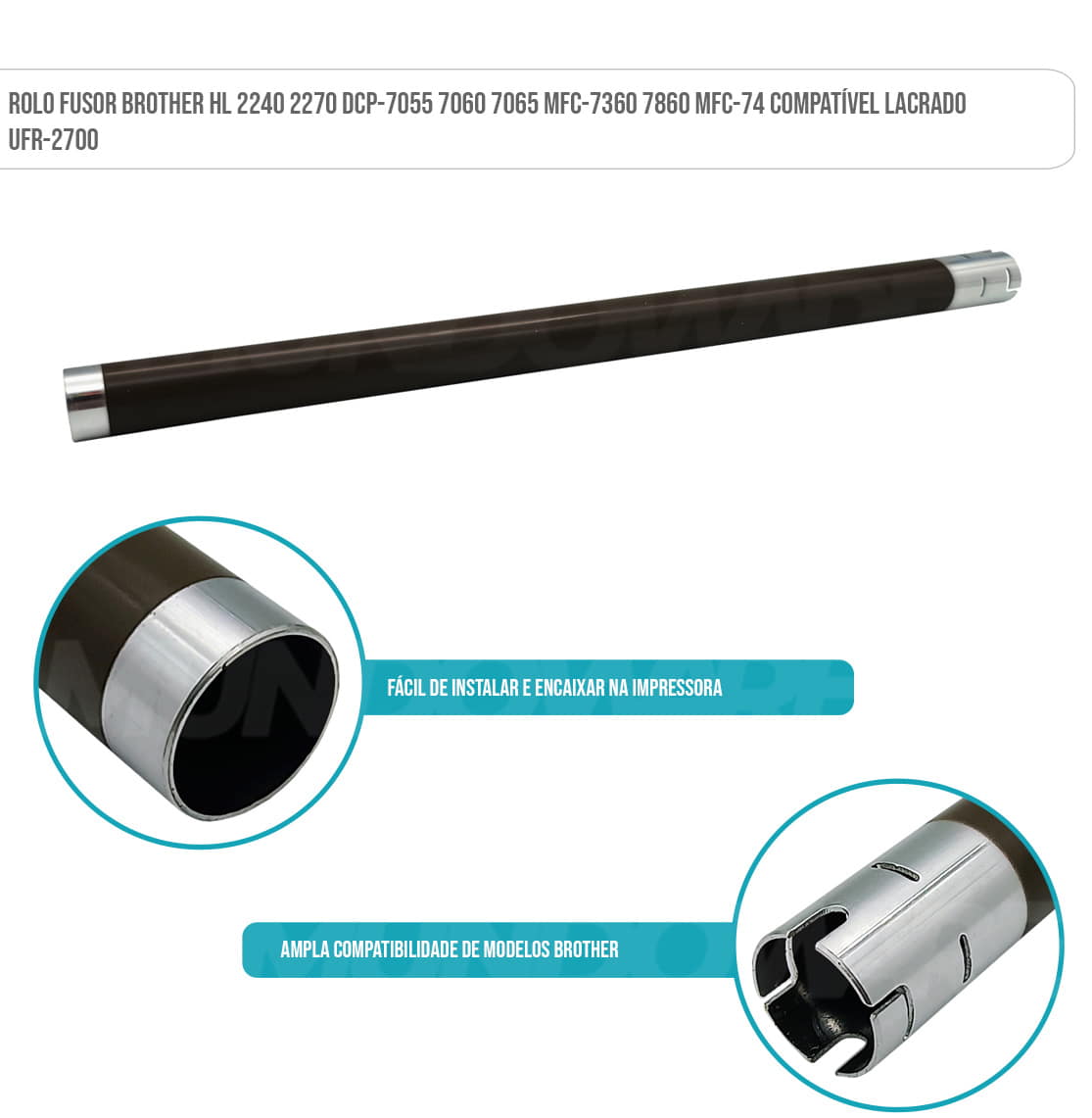 Rolo Fusor Brother Rolo Fusor Compatível com Brother HL2240 HL2270 DCP7055 DCP7060 DCP7065 MFC7360 MFC7860 UFR2240 UFR2700-000 Compatível Lacrado UFR-2700 Rolo Fusor Brother Rolo Fusor Compatível com Brother HL-2240 HL-2270 DCP-7055 DCP-7060 DCP-7065 MFC-7360 MFC-7860 UFR-2240 UFR-2700-000 Compatível Lacrado UFR-2700