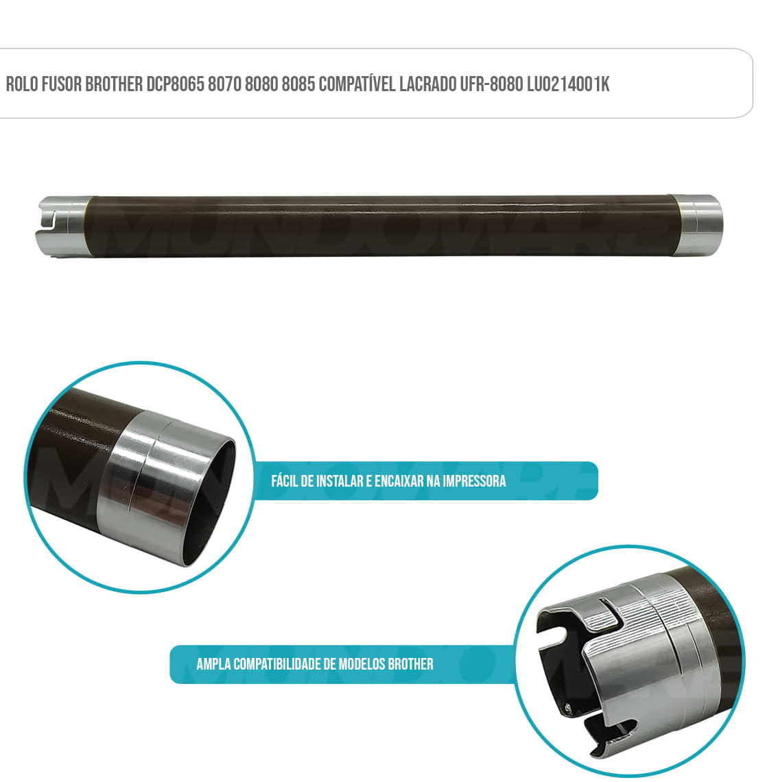 Rolo Fusor Brother DCP8065 8070 8080 8085 Compatível Lacrado UFR-8080 LU0214001K Rolo Fusor Brother DCP8065 8070 8080 8085 Compatível Lacrado UFR-8080 LU0214001K
